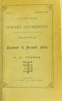 view Principles of the treatment of diseased joints / by H. O. Thomas.