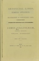 view Artificial limbs, surgical appliances, etc : with illustrations of remarkable cases / by James Gillingham.