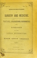 view Fractures, dislocations, deformities and diseases of the lower extremities / by Hugh Owen Thomas.