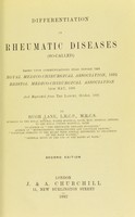 view Differentiation in rheumatic diseases (so-called) : based upon communications read before the Royal Medico-Chirurgical Association, 1892 Bristol Medico-Chirurgical Association 14th May 1890 and reprinted from the Lancet, October 1891 / by Hugh Lane.