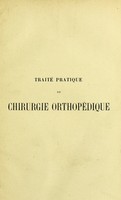 view Traité pratique de chirurgie orthopédique / par le Dr P. Redard.