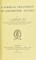 view A surgical treatment of locomotor ataxia / by L.N. Denslow.