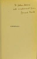 view Acromegaly : a personal experience / by Leonard Portal Mark.