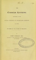 view The Croonian Lectures : delivered at the Royal College of Physicians, London in 1849, on some of the forms of insanity / by John Conolly.