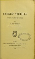 view Des sociétés animales : étude de psychologie comparée / par Alfred Espinas.