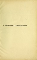 view Die Leitungsbahnen im Gehirn und Rückenmark / von W. von Bechterew ; übersetzt unter Mitwirkung des Verfassers von J. Weinberg.