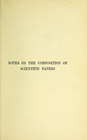 view Notes on the composition of scientific papers / by T. Clifford Allbutt.