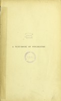 view A text-book of psychiatry for physicians and students / by Leonardo Bianchi ; authorized translation from the Italian by James H. Macdonald.