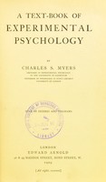 view A text-book of experimental psychology / by Charles S. Myers.