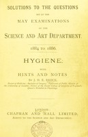 view Solutions to the questions set at the May examinations of the Science and Art Department : 1884 to 1886 / With hints and notes by J. H. E. Brock.