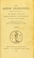 view The British pharmacopoeia / published under the direction of the General Council of Medical Education and Registration of the United Kingdom, pursuant to the Acts XXI & XXII Victoria Cap. XC (1858) and XXV & XXVI Victoria Cap. XCI (1862), 1898.