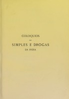 view Colóquios dos simples e drogas da Índia / por Garcia da Orta, edição publicada por deliberação da Academia Real das Sciencias de Lisboa, dirigida e annotada pelo Conde de Ficalho.