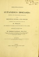 view Delineations of cutaneous diseases : exhibiting the characteristic appearances of the principal genera and species comprised in the classification of the late Dr. Willan; and completing the series of engravings begun by that author / by Thomas Bateman.