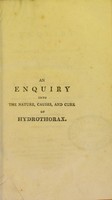 view An enquiry into the nature, causes, and cure of hydrothorax : illustrated by interesting cases, and many living examples of the success of the mode of treatment recommended / by L. Maclean.