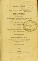 view Observations on the nature and cure of dropsies : and particularly on the presence of the coagulable part of the blood in dropsical urine ; to which is added an appendix, containing several cases of angina pectoris, with dissections, &c / by John Blackall.