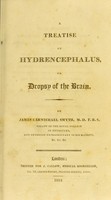 view A treatise on hydrencephalus, or dropsy of the brain / by James Carmichael-Smyth.