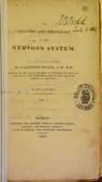 view The anatomy and physiology of the nervous system / by Valentine Flood.