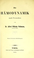 view Die Hämodynamik, nach Versuchen / von Alfred Wilhelm Volkmann.