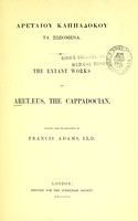 view Aretaioy kaiiadokoy ta sozomena = The extant works of Aretaeus, the Cappadocian / edited and translated by Francis Adams.