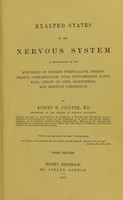 view Exalted states of the nervous system : in explanation of the mysteries of modern spiritualism, dreams, trance, somnambulism, vital photography, faith, will, origin of life, anaesthesia, and nervous congestion / by Robert H. Collyer.