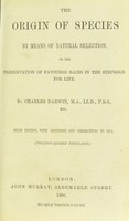 view The origin of species by means of natural selection, or, The preservation of favoured races in the struggle for life / by Charles Darwin.