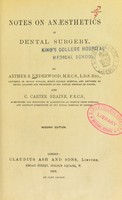 view Notes on anaesthetics in dental surgery / by Arthur S. Underwood and C. Carter Braine.