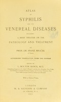 view Atlas of syphilis and the venereal diseases : including a brief treatise on the pathology and treatment / by Franz Mraček ; authorized translation from the German, edited by L. Bolton Bangs.