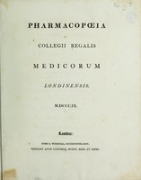 view Pharmacopœia Collegii Regalis Medicorum Londinensis. M.DCCC.IX.