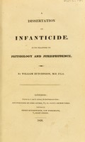 view A dissertation on infanticide, in its relations to physiology and jurisprudence / By William Hutchinson.