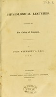 view Physiological lectures, addressed to the College of Surgeons / By John Abernethy.