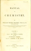 view A manual of chemistry / by William Thomas Brande.