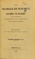 view Die Physiologie der Thymusdrüse in Gesundheit und Krankheit vom Standpunkte experimenteller Forschung und klinischer Erfahrung : ein Beitrag zur Lebensgeschichte der Kindheit / von Alexander Friedleben.