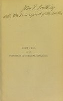 view Lectures on the principles of surgical diagnosis : especially in relation to shock and visceral lesions, delivered before the Royal College of Surgeons of England. / By F. Le Gros Clark.