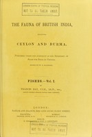 view The Fauna of British India, including Ceylon and Burma / edited by W.T. Blanford. Fishes. VolsI & II / by Francis Day.