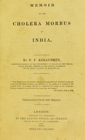 view Memoir on the cholera morbus of India / By P.F. Keraudren ... Translated from the French.