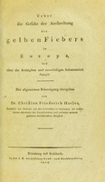 view Ueber die Gefahr der Ausbreitung des gelben Fiebers in Europa, und über die kräftigsten und zuverlässigen Schutzmittel dagegen. Der allgemeinen Beherzigung übergeben von Dr Christian Friederich Harles.