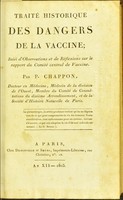 view Traité historique des dangers de la vaccine; suivi d'observations et de réflexions sur le rapport du Comité cental de Vaccine / Par P. Chappon.