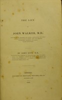 view The life of John Walker, M.D.