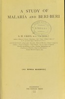 view A study of malaria and beri-beri / by S.M. Varis.