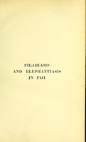 view Filariasis and elephantiasis in Fiji ; being a report to the London School of Tropical Medicine.