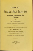 view Guide to practical meat inspection : including examination for trichina / by F. Fischoeder.