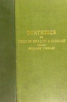 view Dietetics; or, Food in health and disease.