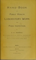 view Hand-book of public health laboratory work and food inspection / by O.W. Andrews.