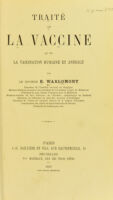 view Traité de la vaccine et de la vaccination humaine et animale / par E. Warlomont.