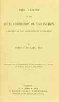 view The report of the Royal Commission on Vaccination : a review of the dissentients' statement / by John C. McVail.