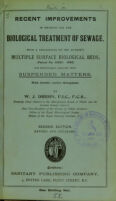 view Recent improvements in methods for the biological purification of sewage / by W.J. Dibdin.