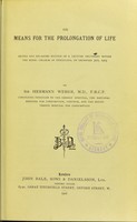 view On means for the prolongation of life / by Sir Henry Weber.