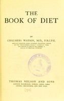 view The book of diet / by Chalmers Watson.