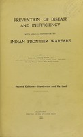 view Prevention of disease and inefficiency, with special reference to Indian frontier warfare / by Patrick Hehir.