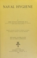 view Naval hygiene / by James Duncan Gatewood.